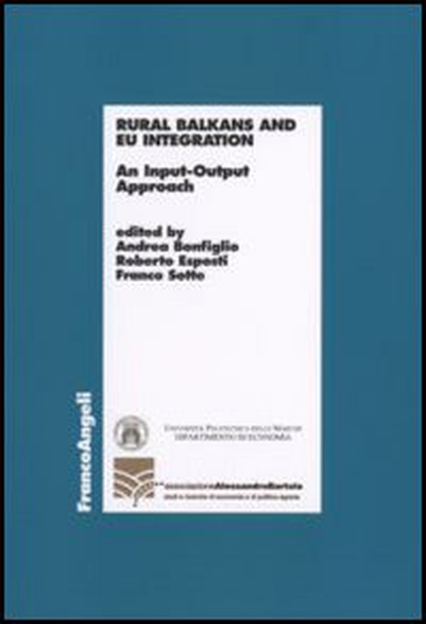 Rural Balkans and EU integration. An input-output approach - Librerie.coop Rural Balkans and EU integration. An input-output approach - Librerie.coop
