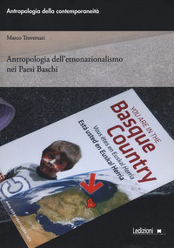 Antropologia dell'etnonazionalismo nei paesi baschi - Librerie.coop Antropologia dell'etnonazionalismo nei paesi baschi - Librerie.coop