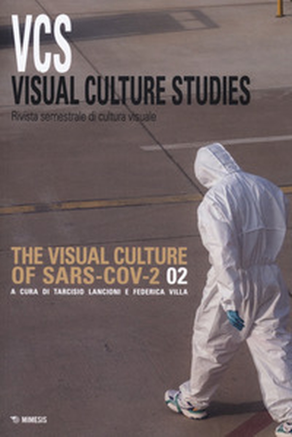 Visual culture studies. Rivista semestrale di cultura visuale - Librerie.coop Visual culture studies. Rivista semestrale di cultura visuale - Librerie.coop