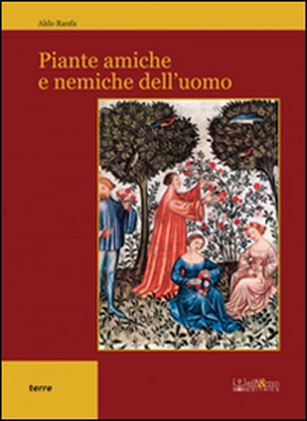 Piante amiche e nemiche dell'uomo - Librerie.coop Piante amiche e nemiche dell'uomo - Librerie.coop