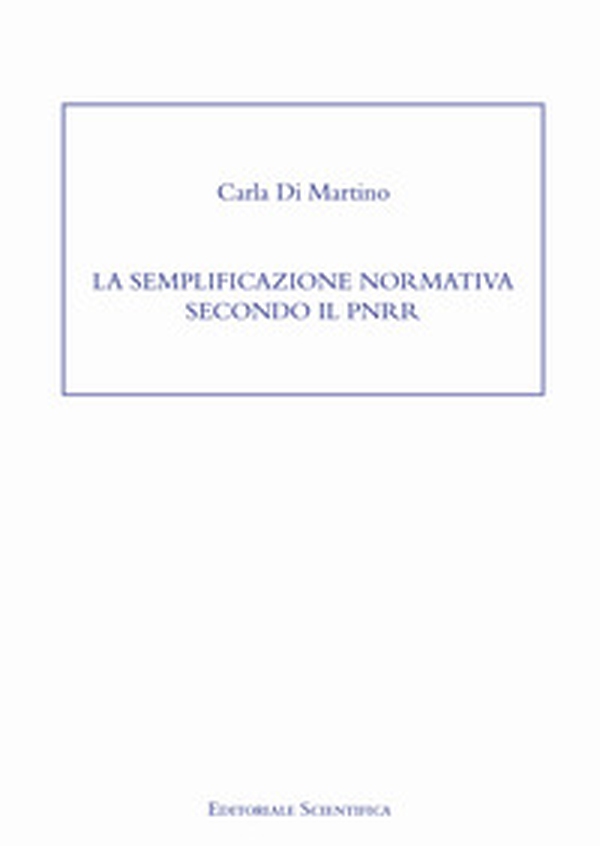 La semplificazione normativa secondo il PNRR - Librerie.coop La semplificazione normativa secondo il PNRR - Librerie.coop
