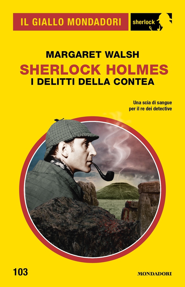 Sherlock Holmes. I delitti della contea (Il Giallo Mondadori Sherlock) - Librerie.coop Sherlock Holmes. I delitti della contea (Il Giallo Mondadori Sherlock) - Librerie.coop