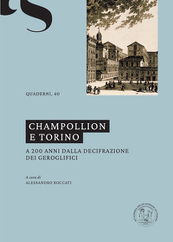 Champollion e Torino. A 200 anni dalla decifrazione dei geroglifici - Librerie.coop Champollion e Torino. A 200 anni dalla decifrazione dei geroglifici - Librerie.coop