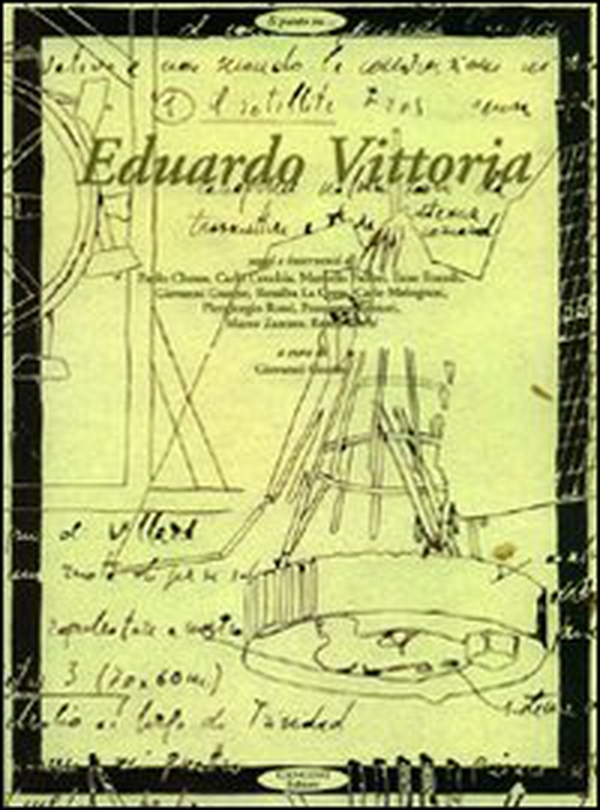 Eduardo Vittoria: tutte le architetture - Librerie.coop Eduardo Vittoria: tutte le architetture - Librerie.coop
