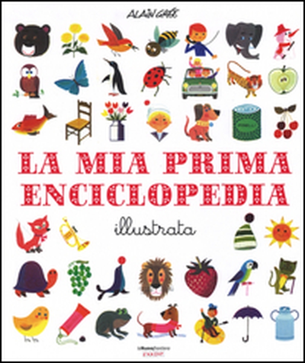 La mia prima enciclopedia illustrata - Librerie.coop La mia prima enciclopedia illustrata - Librerie.coop