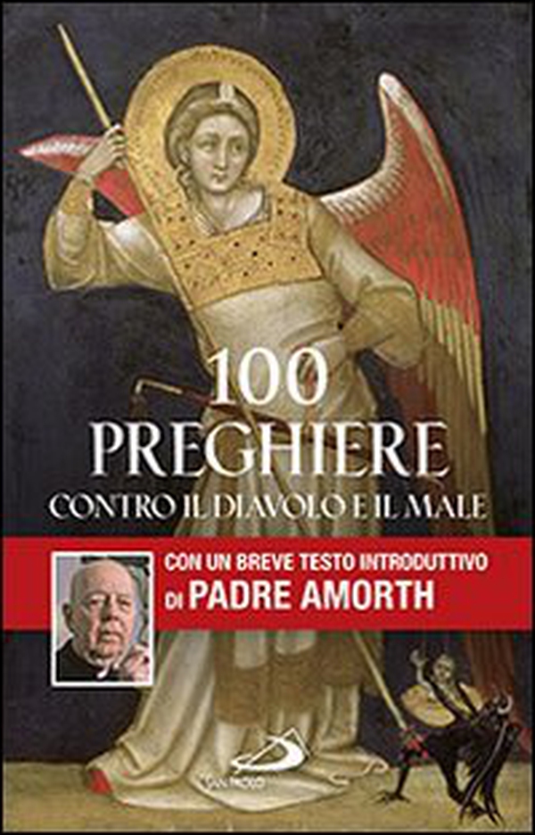 100 preghiere contro il diavolo e il male - Librerie.coop 100 preghiere contro il diavolo e il male - Librerie.coop