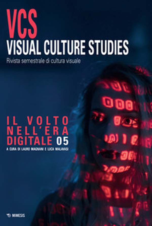 Visual culture studies. Rivista semestrale di cultura visuale - Vol. 5 - Librerie.coop Visual culture studies. Rivista semestrale di cultura visuale - Vol. 5 - Librerie.coop