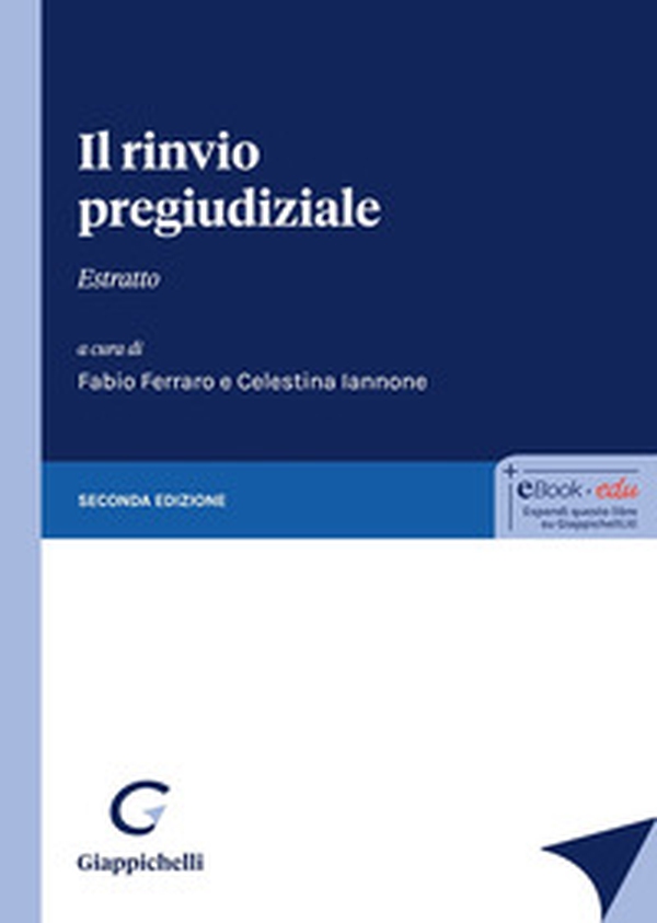 Il rinvio pregiudiziale. Estratto - Librerie.coop Il rinvio pregiudiziale. Estratto - Librerie.coop