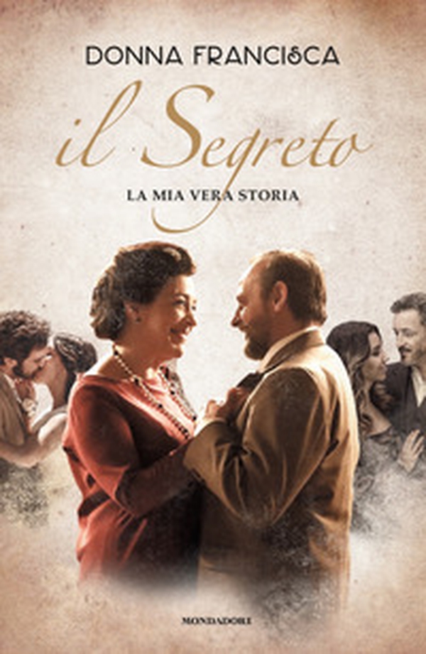 Il segreto. La mia vera storia - Librerie.coop Il segreto. La mia vera storia - Librerie.coop