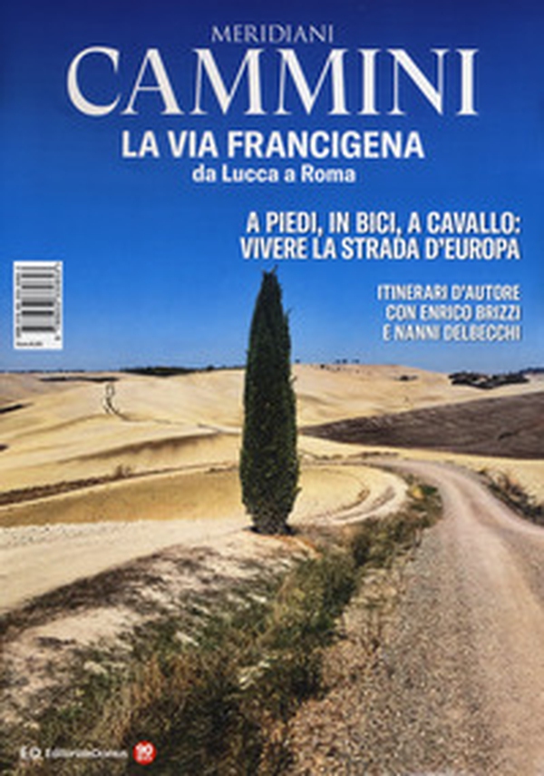 La via Francigena da Lucca a Roma - Librerie.coop La via Francigena da Lucca a Roma - Librerie.coop