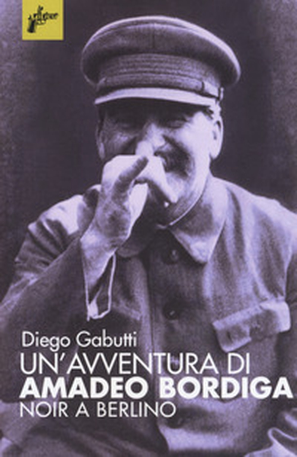 Un'avventura di Amadeo Bordiga - Librerie.coop Un'avventura di Amadeo Bordiga - Librerie.coop