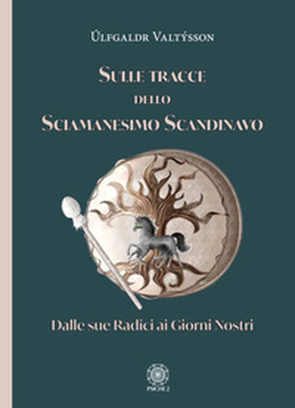 Sulle tracce dello sciamanesimo scandinavo. Dalle sue radici ai giorni nostri - Librerie.coop Sulle tracce dello sciamanesimo scandinavo. Dalle sue radici ai giorni nostri - Librerie.coop