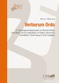 Verborum ordo. A typological approach to word-order literalism as an indication of Saint Jerome's translation technique in the vulgate - Librerie.coop
