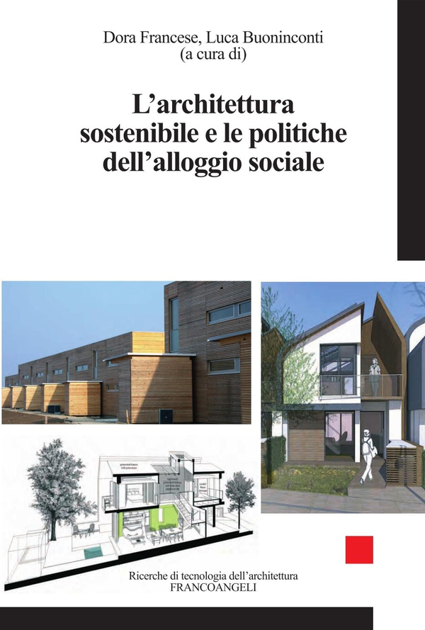 L'architettura sostenibile e le politiche dell'alloggio sociale - Librerie.coop L'architettura sostenibile e le politiche dell'alloggio sociale - Librerie.coop