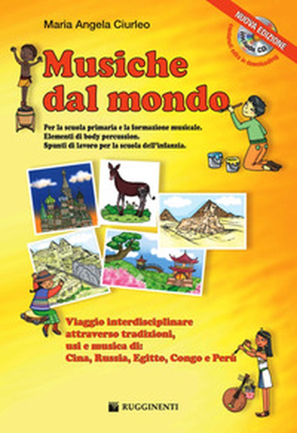 Musiche dal mondo. Viaggio interdisciplinare attraverso tradizioni, usi e musica di: Cina, Russia, Egitto, Congo e Perù - Librerie.coop Musiche dal mondo. Viaggio interdisciplinare attraverso tradizioni, usi e musica di: Cina, Russia, Egitto, Congo e Perù - Librerie.coop