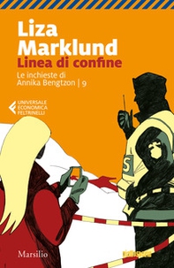 Linea di confine. Le inchieste di Annika Bengtzon - Vol. 9 - Librerie.coop