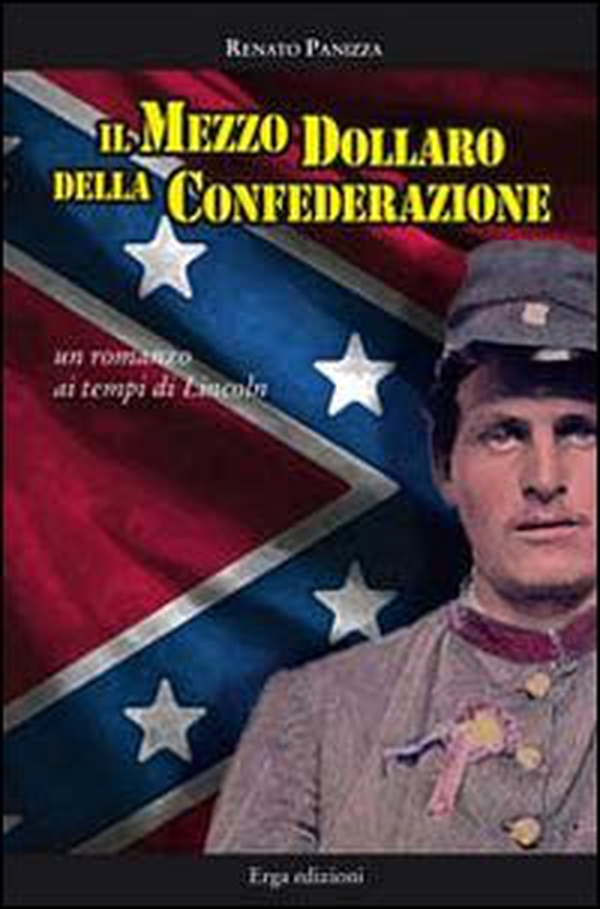 Il mezzo dollaro della Confederazione. Un racconto dei tempi di Lincoln - Librerie.coop Il mezzo dollaro della Confederazione. Un racconto dei tempi di Lincoln - Librerie.coop