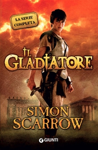 Il gladiatore. La serie completa - Librerie.coop