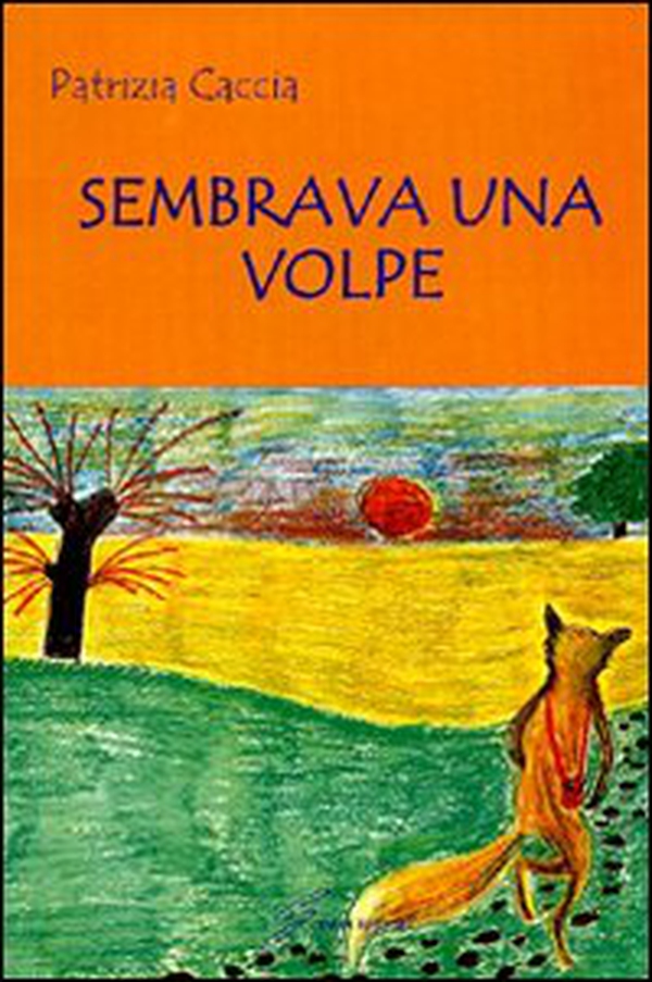 Sembrava una volpe - Librerie.coop Sembrava una volpe - Librerie.coop
