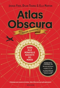 Atlas Obscura. Guida alle meraviglie nascoste del mondo - Librerie.coop