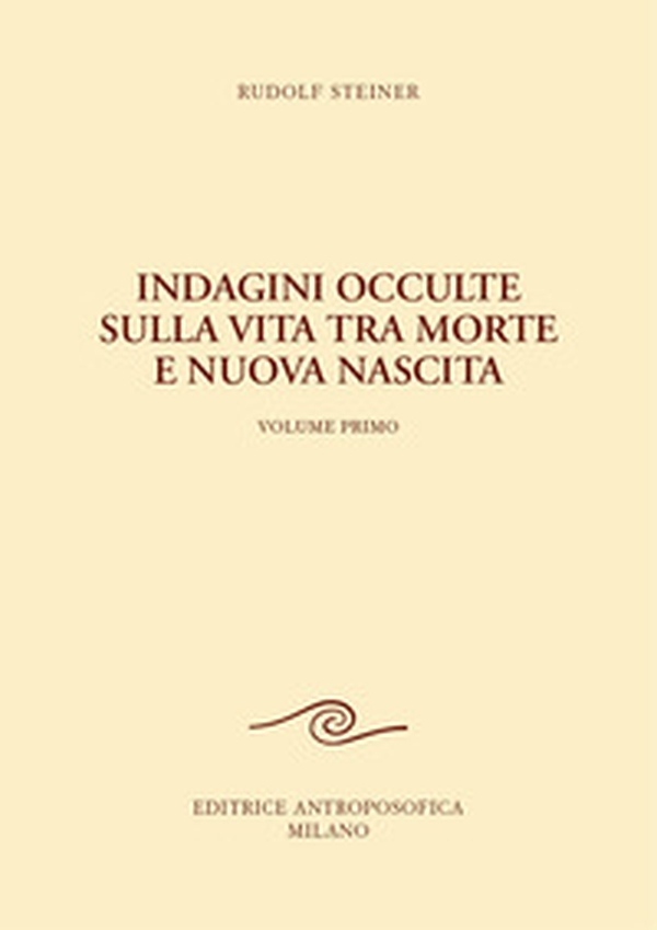 Indagini occulte sulla vita tra morte e nuova nascita - Librerie.coop Indagini occulte sulla vita tra morte e nuova nascita - Librerie.coop
