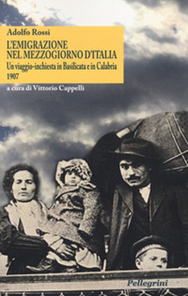 L'emigrazione nel Mezzogiorno d'Italia. Un viaggio-inchiesta in Basilicata e in Calabria. 1907 - Librerie.coop L'emigrazione nel Mezzogiorno d'Italia. Un viaggio-inchiesta in Basilicata e in Calabria. 1907 - Librerie.coop