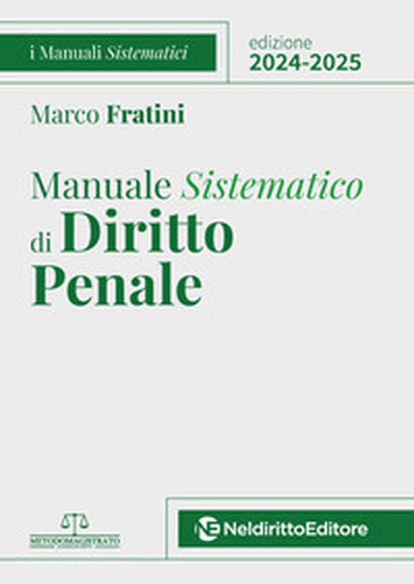 Manuale sistematico di diritto penale 2024-2025 - Librerie.coop Manuale sistematico di diritto penale 2024-2025 - Librerie.coop