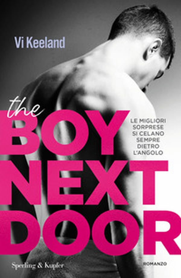 The boy next door. Ediz. italiana - Librerie.coop The boy next door. Ediz. italiana - Librerie.coop