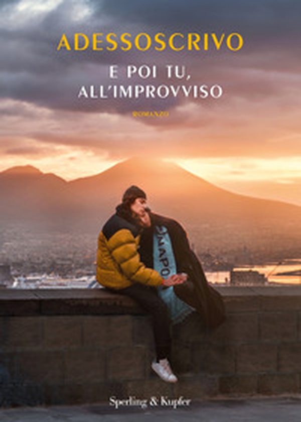 E poi tu, all'improvviso - Librerie.coop E poi tu, all'improvviso - Librerie.coop