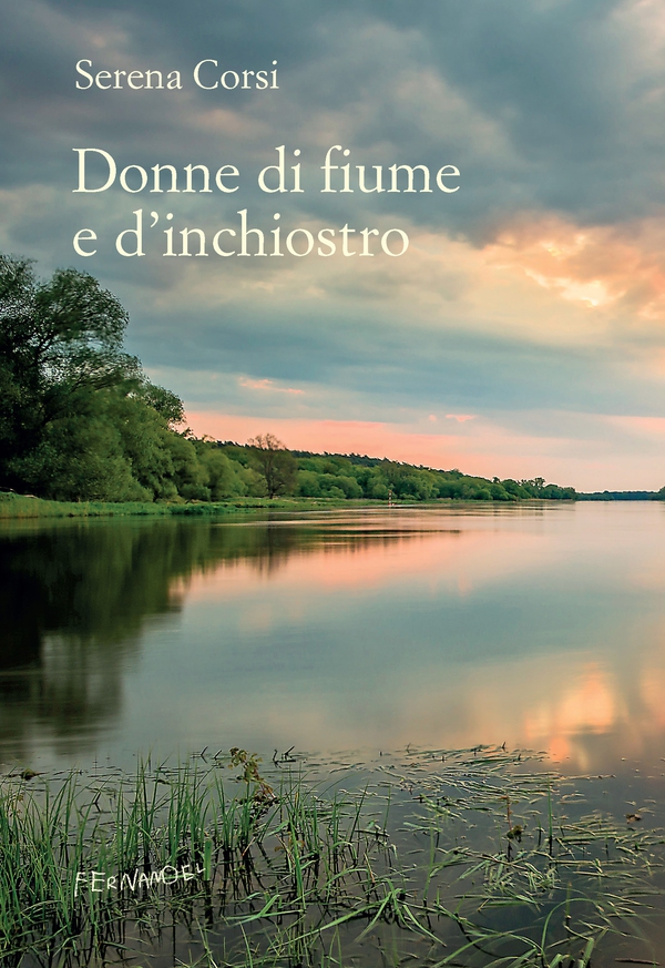 Donne di fiume e d'inchiostro - Librerie.coop Donne di fiume e d'inchiostro - Librerie.coop