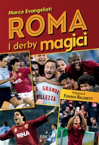 Roma. I derby magici - Librerie.coop