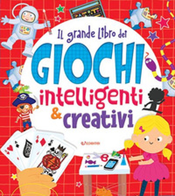 Il grande libro dei giochi intelligenti & creativi - Librerie.coop Il grande libro dei giochi intelligenti & creativi - Librerie.coop