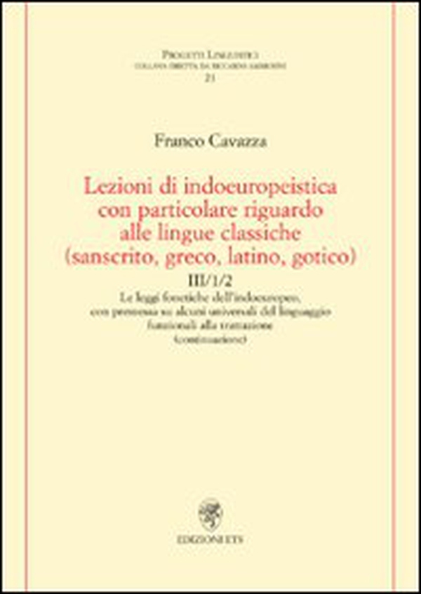 Lezioni di indoeuropeistica con particolare riguardo alle lingue classiche (sanscrito, greco, latino, gotico) - Librerie.coop Lezioni di indoeuropeistica con particolare riguardo alle lingue classiche (sanscrito, greco, latino, gotico) - Librerie.coop