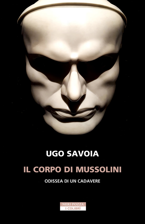 Il corpo di Mussolini - Librerie.coop Il corpo di Mussolini - Librerie.coop