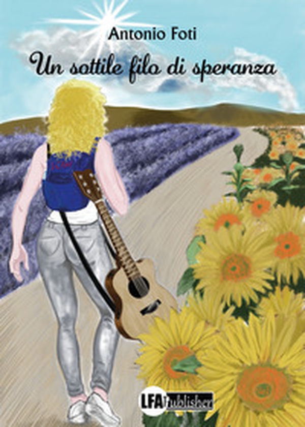 Un sottile filo di speranza - Librerie.coop Un sottile filo di speranza - Librerie.coop
