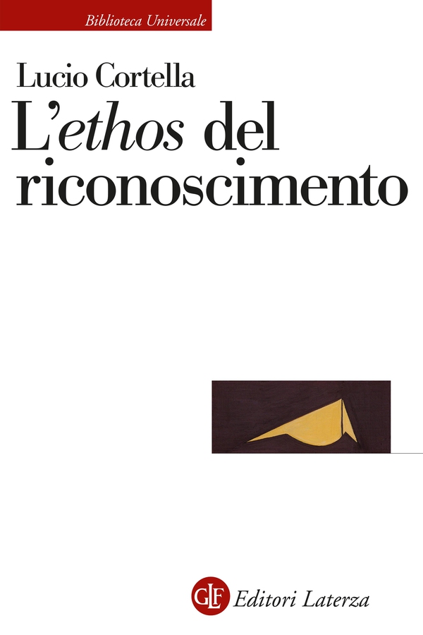 L'ethos del riconoscimento - Librerie.coop L'ethos del riconoscimento - Librerie.coop