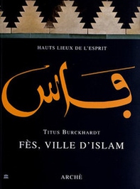 Fes, ville d'Islam - Librerie.coop