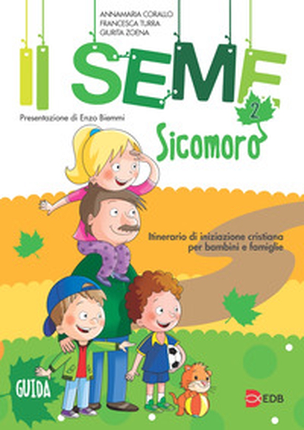 Il seme. Itinerario di iniziazione cristiana per bambini e famiglie - Vol. 2 - Librerie.coop Il seme. Itinerario di iniziazione cristiana per bambini e famiglie - Vol. 2 - Librerie.coop