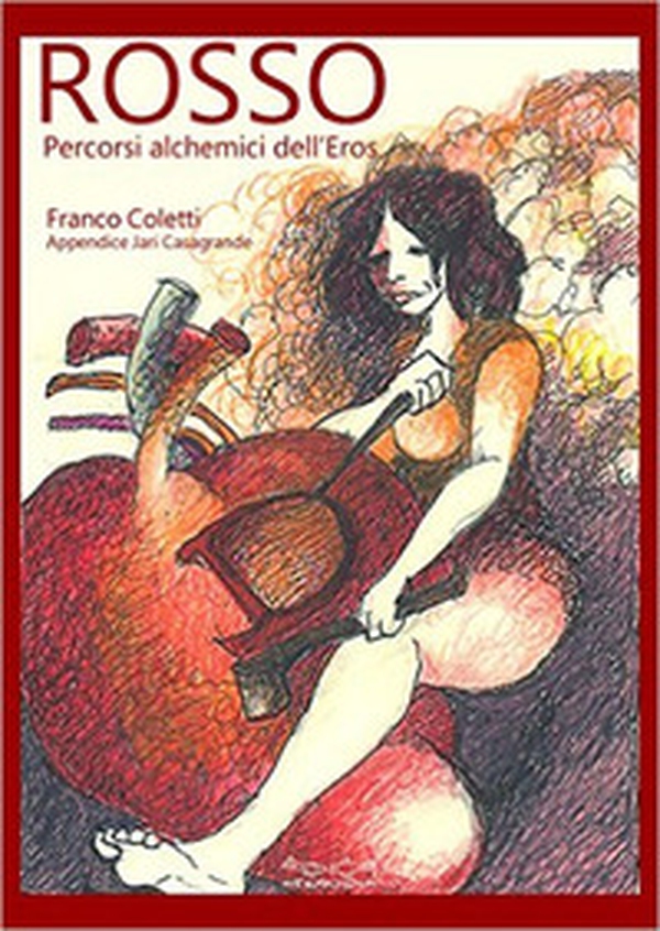 Rosso. Percorsi alchemici dell'orso - Librerie.coop Rosso. Percorsi alchemici dell'orso - Librerie.coop