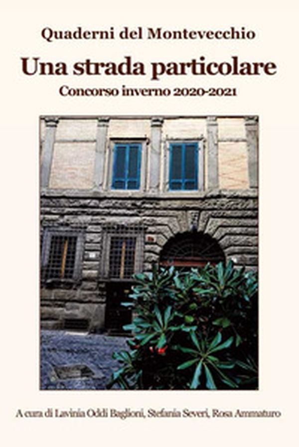 Una strada particolare. Quaderni del Montevecchio - Librerie.coop Una strada particolare. Quaderni del Montevecchio - Librerie.coop