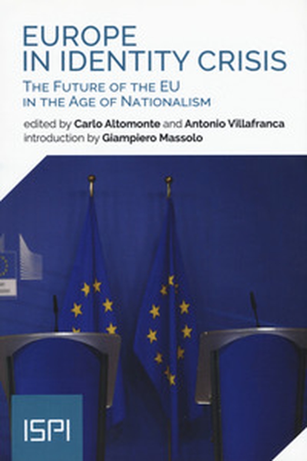 Europe in identity crisis. The future of the EU in the age of nationalism - Librerie.coop Europe in identity crisis. The future of the EU in the age of nationalism - Librerie.coop