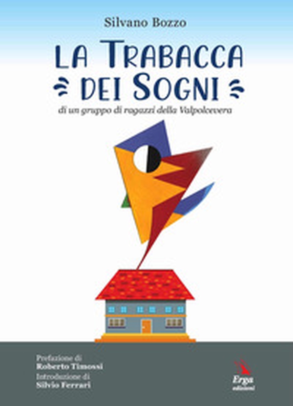 La trabacca dei sogni di un gruppo di ragazzi della Valpolcevera - Librerie.coop La trabacca dei sogni di un gruppo di ragazzi della Valpolcevera - Librerie.coop
