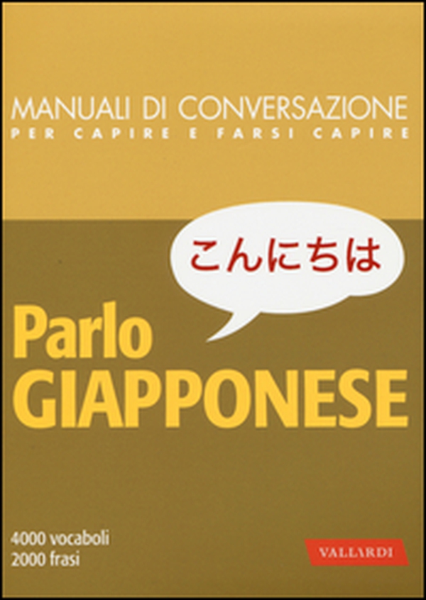 Parlo giapponese. 4000 vocaboli, 2000 frasi - Librerie.coop Parlo giapponese. 4000 vocaboli, 2000 frasi - Librerie.coop