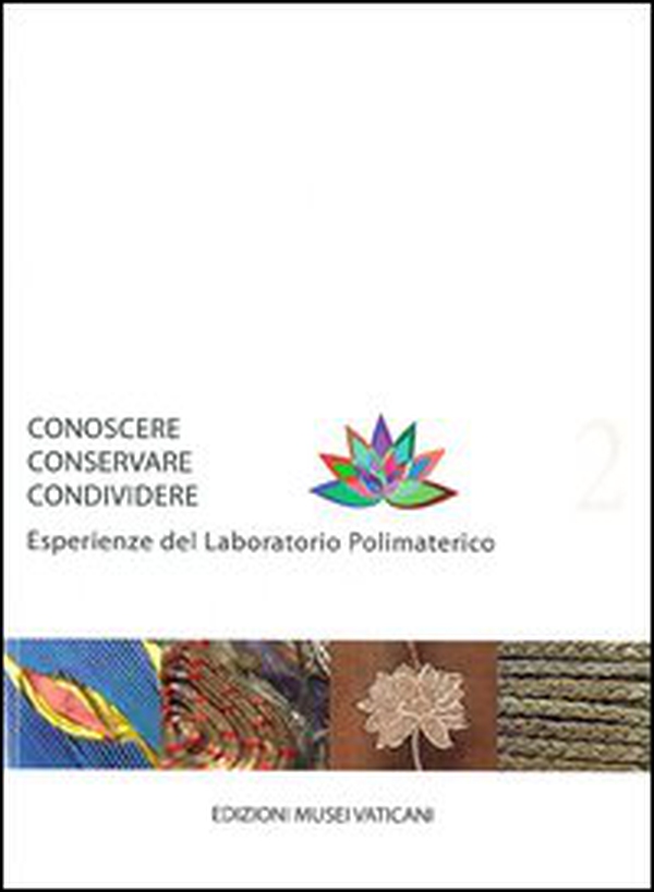 Conoscere conservare condividere. Esperienze del laboratorio polimaterico - Vol. 2 - Librerie.coop Conoscere conservare condividere. Esperienze del laboratorio polimaterico - Vol. 2 - Librerie.coop