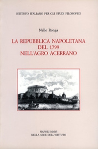La Repubblica Napoletana del 1799 nell'Agro Acerrano - Librerie.coop