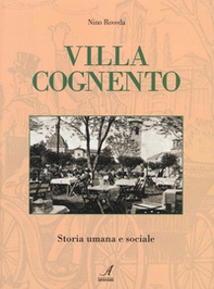 Villa Cognento. Storia umana e sociale - Librerie.coop