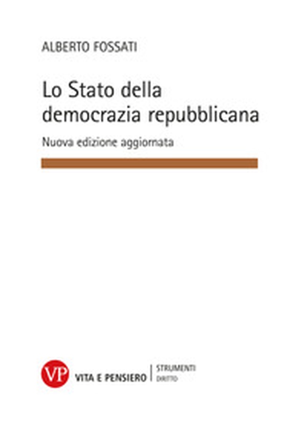 Lo Stato della democrazia repubblicana. Elementi di diritto pubblico - Librerie.coop Lo Stato della democrazia repubblicana. Elementi di diritto pubblico - Librerie.coop