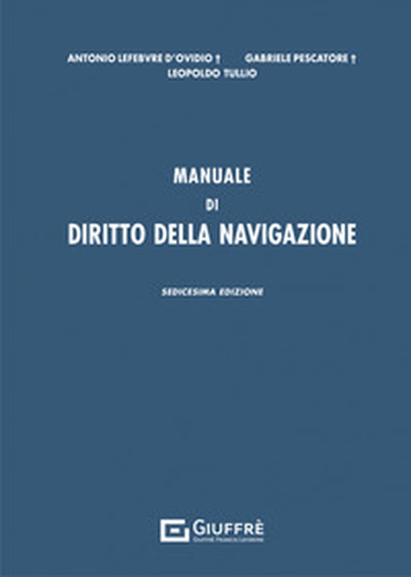 Manuale di diritto della navigazione - Librerie.coop Manuale di diritto della navigazione - Librerie.coop