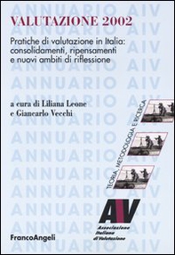 Valutazione 2002. Pratiche di valutazione in Italia: consolidamenti, ripensamenti e nuovi ambiti di riflessioni - Librerie.coop