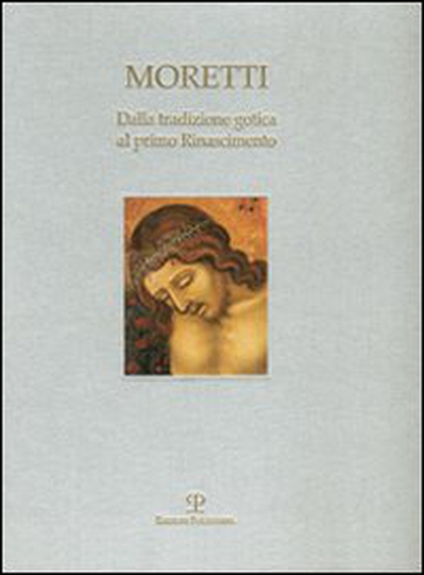 Dalla tradizione gotica al primo Rinascimento. Ediz. italiana e inglese - Librerie.coop Dalla tradizione gotica al primo Rinascimento. Ediz. italiana e inglese - Librerie.coop